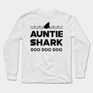 Auntie Shark doo doo doo Long Sleeve T-Shirt